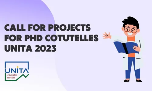 Call for Projects for PhD Cotutelles UNITA 2023