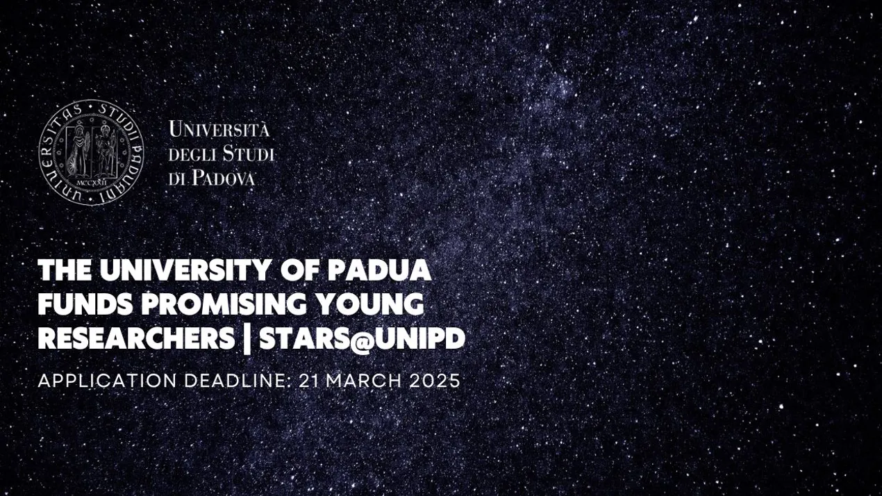 The University of Padua (Italy) funds promising young researchers | STARS@UNIPD