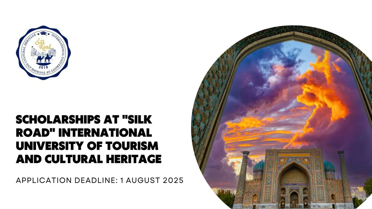 Scholarships at the "Silk Road” International University of Tourism and Cultural Heritage