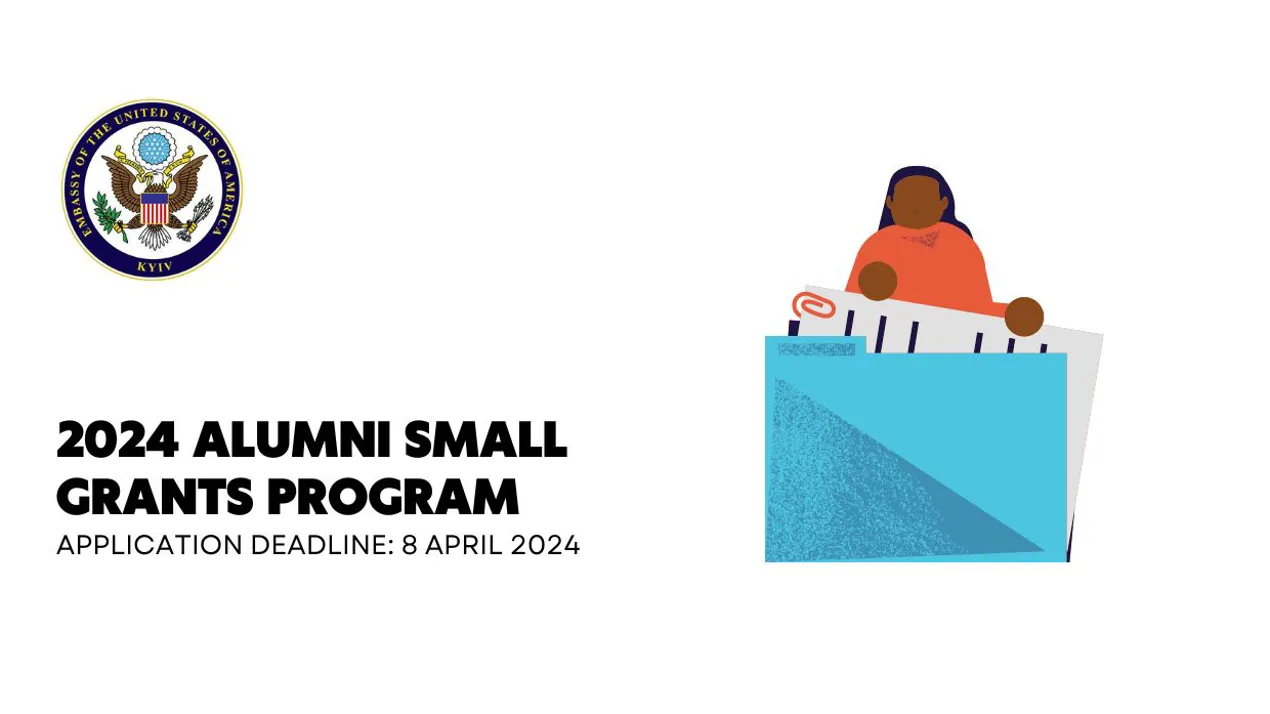 The U.S. Embassy in Kyiv announces the 2024 Alumni Small Grants Program