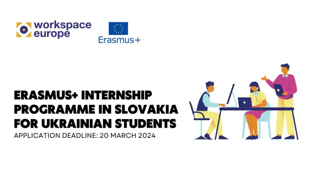 Erasmus+ Internship Programme in Slovakia for Ukrainian Students 2024