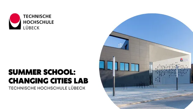 Technische Hochschule Lübeck. Summer School: Changing Cities Lab